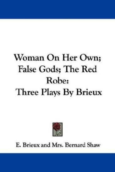 Woman on Her Own; False Gods; the Red Robe