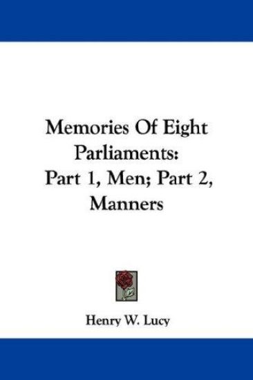 Memories of Eight Parliaments