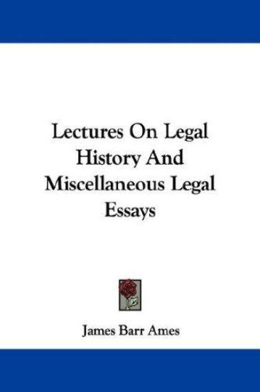 Lectures On Legal History And Miscellaneous Legal Essays