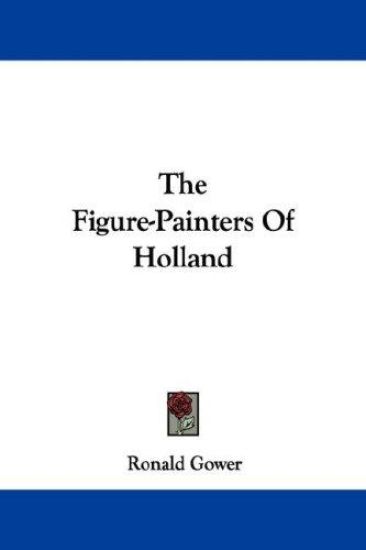 The Figure-Painters Of Holland