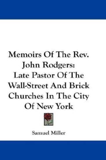 Memoirs of the Rev. John Rodgers