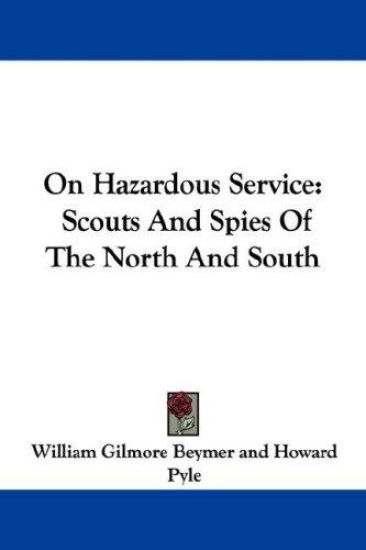 On Hazardous Service