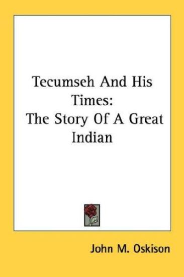 Tecumseh and His Times