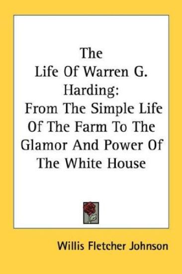 The Life of Warren G. Harding