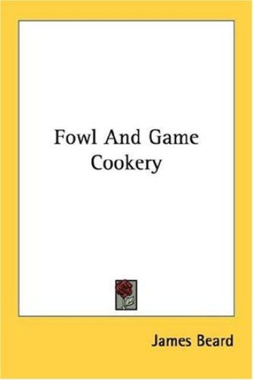 Fowl and Game Cookery