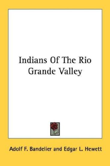 Indians of the Rio Grande Valley