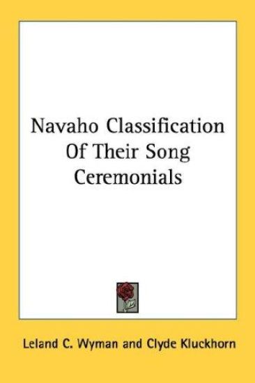 Navaho Classification of Their Song Ceremonials