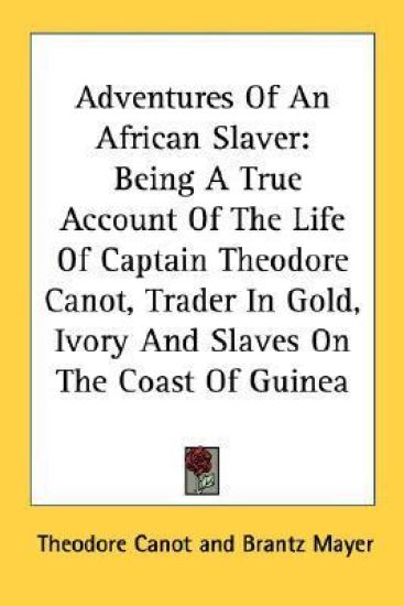 Adventures of an African Slaver