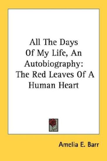 All the Days of My Life, an Autobiography