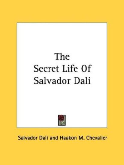 The Secret Life of Salvador Dali