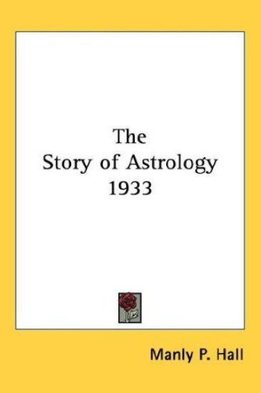 The Story of Astrology – Manly Palmer Hall, kirjan kansikuva