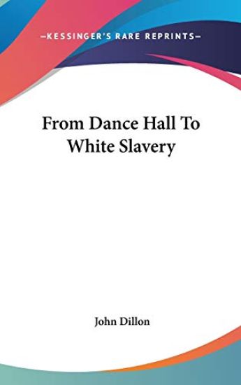 From Dance Hall to White Slavery