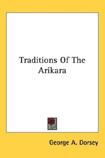 Traditions of the Arikara