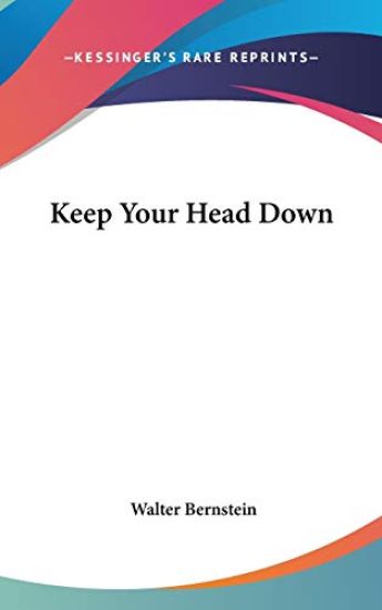 Keep Your Head Down