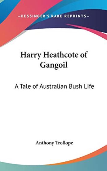 Harry Heathcote of Gangoil – Anthony Trollope, kirjan kansikuva