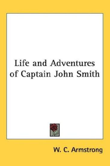 Life and Adventures of Captain John Smith