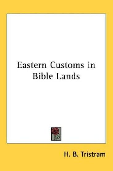 Eastern Customs in Bible Lands