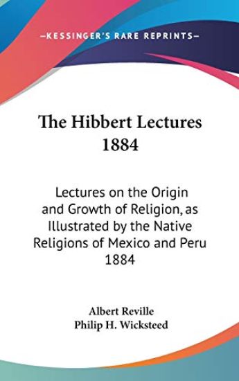 The Hibbert Lectures 1884