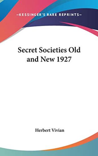 Secret Societies Old and New