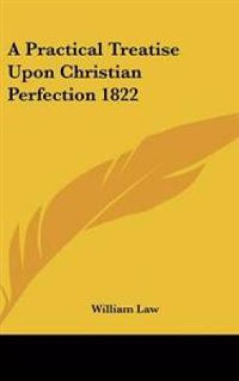 Practical Treatise Upon Christian Perfection 1822