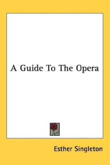 A Guide to the Opera