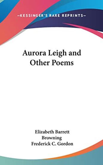 Aurora Leigh and Other Poems – Elizabeth Barrett Browning, kirjan kansikuva