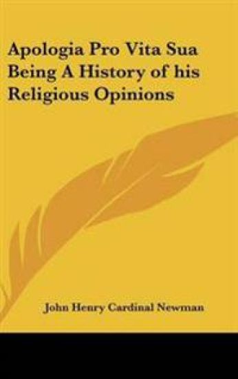 Apologia Pro Vita Sua Being a History of His Religious Opinions – John Henry Cardinal Newman, kirjan kansikuva