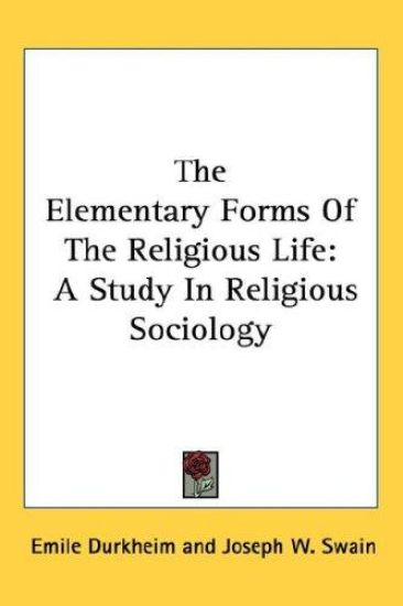 The Elementary Forms of the Religious Life
