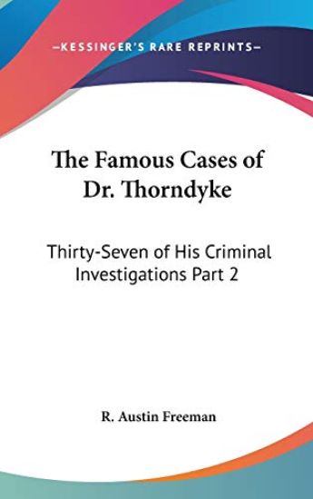 The Famous Cases of Dr. Thorndyke