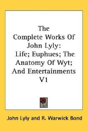 The Complete Works of John Lyly