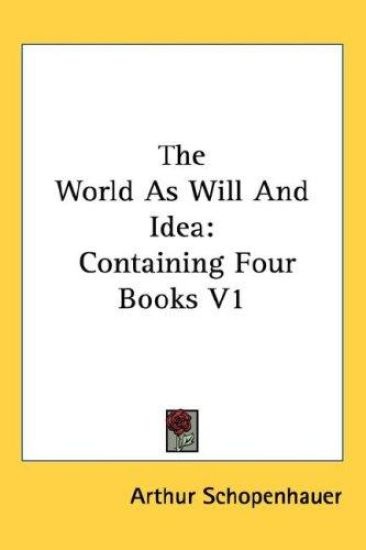 Schopenhauer, A: World As Will And Idea