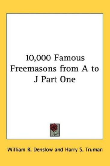 10,000 Famous Freemasons from a to J