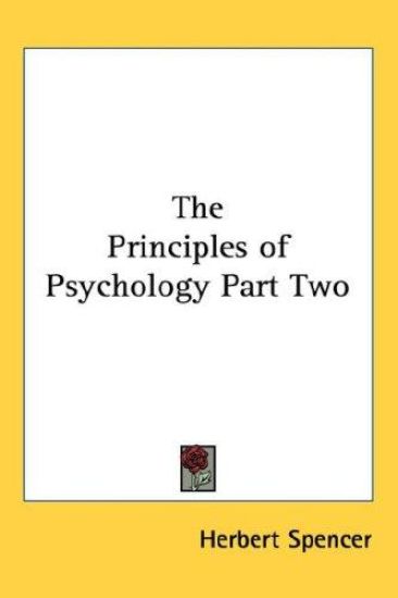 The Principles of Psychology Part Two