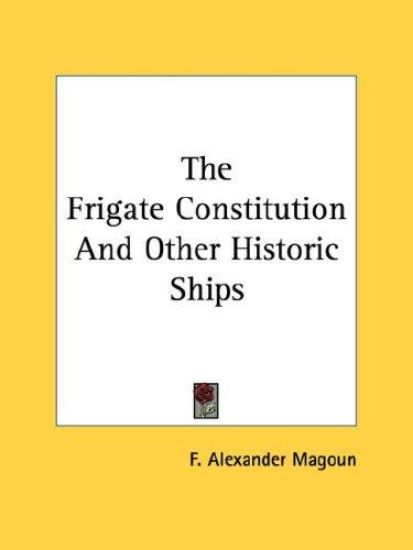 The Frigate Constitution and Other Historic Ships