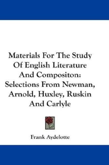 Materials for the Study of English Literature and Compositon