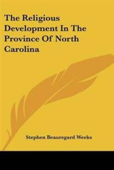 The Religious Development in the Province of North Carolina