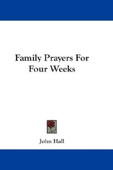 Family Prayers for Four Weeks