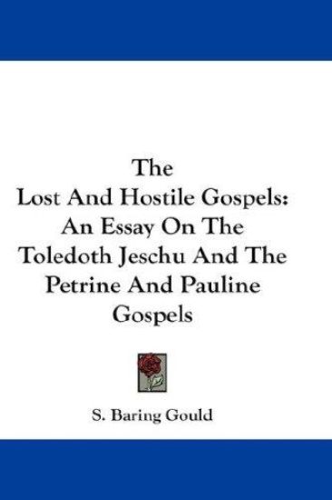 The Lost and Hostile Gospels