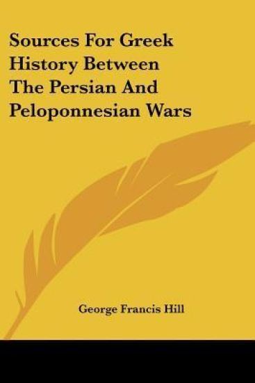 Sources for Greek History Between the Persian and Peloponnesian Wars