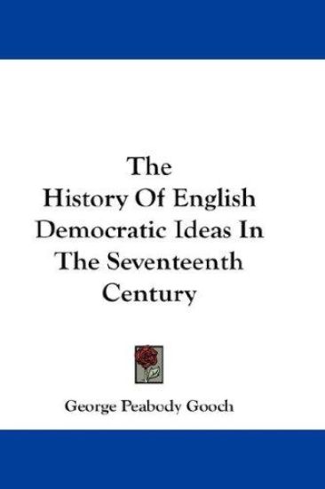 The History of English Democratic Ideas in the Seventeenth Century