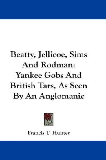 Beatty, Jellicoe, Sims and Rodman