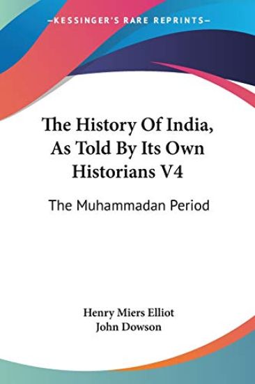 The History of India, As Told by Its Own Historians