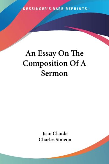 An Essay on the Composition of a Sermon