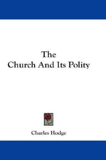 The Church and Its Polity