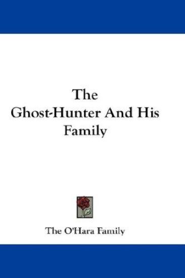 The Ghost-hunter and His Family