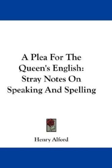 A Plea for the Queen's English