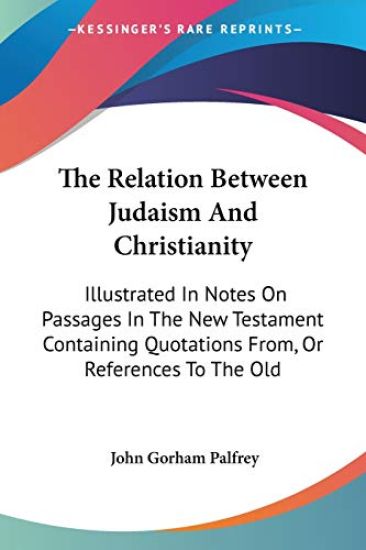The Relation Between Judaism and Christianity