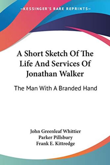 A Short Sketch of the Life and Services of Jonathan Walker
