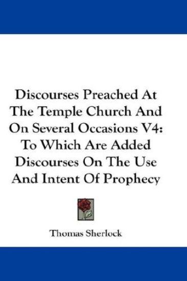 Discourses Preached at the Temple Church and on Several Occasions