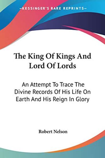 The King of Kings and Lord of Lords